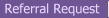 Referral Request